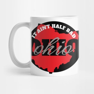 Ohio It Ain’t Half Bad Mug